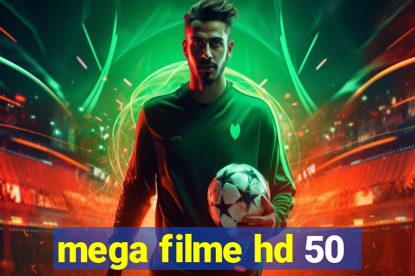 mega filme hd 50